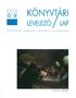 0 9 KÖNYVTÁRI H LEVELEZŐ / LAP. Konferencia után. Az EKE Patakon