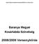 Baranya Megyei Kosárlabda Szövetség 2008/2009. évi Versenykiírása. Baranya Megyei Kosárlabda Szövetség. 2008/2009 Versenykiírás