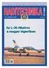 HADITECHNIKA. Az L 39 Albatros a magyar légierőben 2011/6. A múlt, a jelen és a jövő fegyverei. XLV. évfolyam 6. szám. Ára 520 Ft