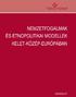 NEMZETFOGALMAK ÉS ETNOPOLITIKAI MODELLEK KELET-KÖZÉP-EURÓPÁBAN