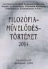 FILOZÓFIA MÛVELÕDÉS TÖRTÉNET
