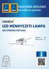 Használati útmutató Navodila za uporabo LED MENNYEZETI LAMPA LED STROPNA SVETILKA. Magyar...06 Slovensko User-friendly Manual ID: #05007