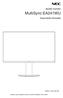 Asztali monitor. MultiSync EA241WU. Használati útmutató MODELL: EA241WU-BK. Keresse meg modelljének nevét a monitor hátoldalán lévő címkén.