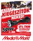 K NEKED! 0% THM 10 HÓNAPRA MINDEN MŰSZAKI TERMÉKRE! THM Ft Törlesztőrészlet. ÉRVÉNYES: és között! mediamarkt.