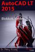 AutoCAD LT 2015 Blokkok, Xrefek