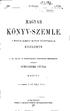 MAGYAR KÖNYV-SZEMLE. A MAGYAR NEMZETI MÚZEUM KÖNYVTÁRÁNAK KÖZLÖNYE. A NM. VALLÁS- ÉS KÖZOKTATÁSÜGYI MINISZTÉRIUM SZERKESZTI SCHÖNHERR GYULA.