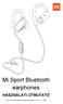 Mi Sport Bluetooth earphones HASZNÁLATI ÚTMUTATÓ. Xiaomi Mi Sport Bluetooth earphones Manual HU v oldal