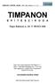 TIMPANON ÉPÍTÉSZ IRODA 8500 Pápa Rákóczi F. u. 26. TIMPANON É P Í T É S Z I R O D A. Pápa Rákóczi u. 26. T: 89/