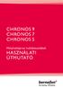 CHRONOS 9 CHRONOS 7 CHRONOS 5. Mélyhallójárati hallókészülékek HASZNÁLATI ÚTMUTATÓ