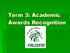 Term 3: Academic Awards Recognition