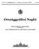 országgyűlési ciklus Budapest, február 18. hétfő 53. szám. Országgyűlési Napló. Kövér László és dr. Latorcai János elnöklete alatt