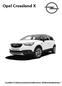 Opel Crossland X. A modellek 2+3 év kiterjesztett garanciával rendelkeznek max km futásteljesítményig. *