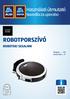 Használati útmutató Navodila za uporabo ROBOTPORSZÍVÓ ROBOTSKI SESALNIK. Magyar...06 Slovensko User-friendly Manual ID: #05007