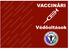VACCINĂRI. Védőoltások