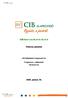 CIB INGATLAN ALAPOK ALAPJA. Féléves jelentés június 30. CIB Befektetési Alapkezelő Zrt. Forgalmazó, Letétkezelő: CIB Bank Zrt.