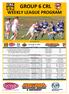 GROUP 6 CRL WEEKLY LEAGUE PROGRAM
